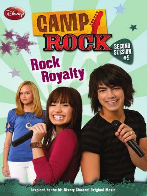 [Camp Rock: Second Session 05] • Rock Royalty